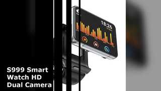 S999 Smart Watch 4GB 64GB دوربین دوگانه HD